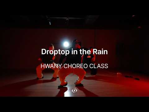 [부천 역곡 그라운드 댄스학원] CHOREO CLASS / Droptop In The Rain  - HWANY